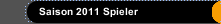 Saison 2011 Spieler